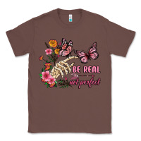 Chestnut be real not perfect Classic Tee - JahusDesignShop