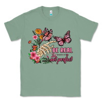 Sage be real not perfect Classic Tee - JahusDesignShop