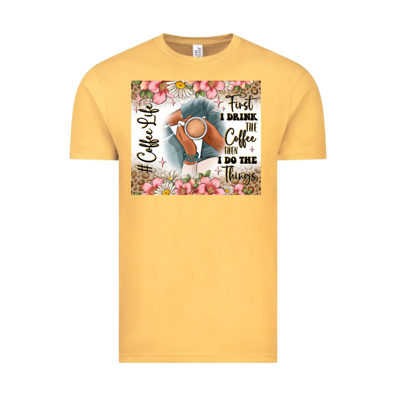 First I Drink The Coffee Then I Do The Things Vintage Tee by JahusDesignShop | Teevron