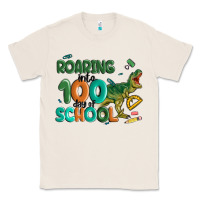 Natural roaring into 100 day of school Classic Tee - MaliasSmallBusiness