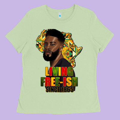 Juneteenth Living Freeish Since 1865 Ladies Tee Designed By Hra Design Shop