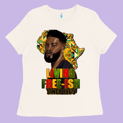 Juneteenth Living Freeish Since 1865 Ladies Tee Designed By Hra Design Shop