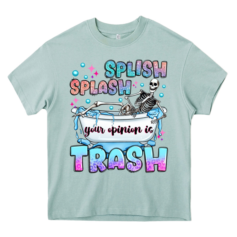 Splish Splash Your Opinion Is Trash Heavy Core Tee by JahusDesignShop | Teevron