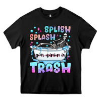 Black splish splash your opinion is trash Heavy Core Tee - JahusDesignShop