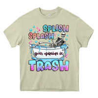 Mossy splish splash your opinion is trash Heavy Core Tee - JahusDesignShop