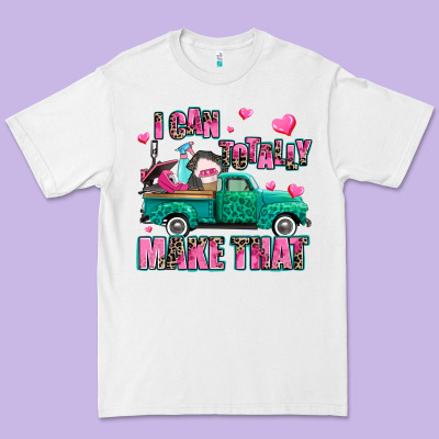 I Can Totally Make That Premium Tee Designed By Adodesignshop