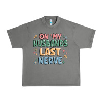 Tornado on my husbands last last nerve Urban Heavy Tee - MaliasSmallBusiness