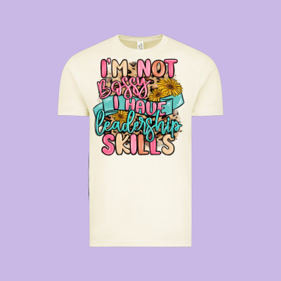 I'm Not Bossy I Just Have Leadership Skills Vintage Tee Designed By Maliassmallbusiness