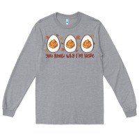 Heather Grey you know why i'm here Long Sleeve Tee - MaliasSmallBusiness