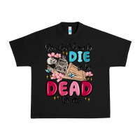 Black you don't have to die to be dead to me Urban Heavy Tee - MaliasSmallBusiness