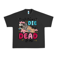 Pigment Black you don't have to die to be dead to me Urban Heavy Tee - MaliasSmallBusiness