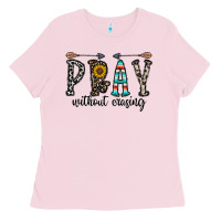 Bubblegum Pink pray whithout crasing Ladies Tee - CowhideDigitalArt