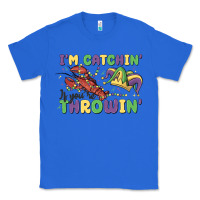 True Royal i'm catchin' if you're throwin' Classic Tee - MaliasSmallBusiness