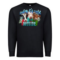 Black heifers its cold outside Premium Sweatshirt - CowGirlArtShop