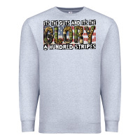 Heather Grey its the guts and its the glory a hundred stripes Premium Sweatshirt - CowGirlArtShop
