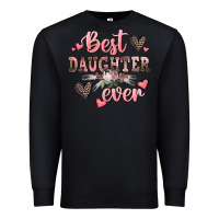 Black best daughter ever mother's day Premium Sweatshirt - CowGirlArtShop