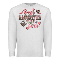 Oatmeal Heather best daughter ever mother's day Premium Sweatshirt - CowGirlArtShop
