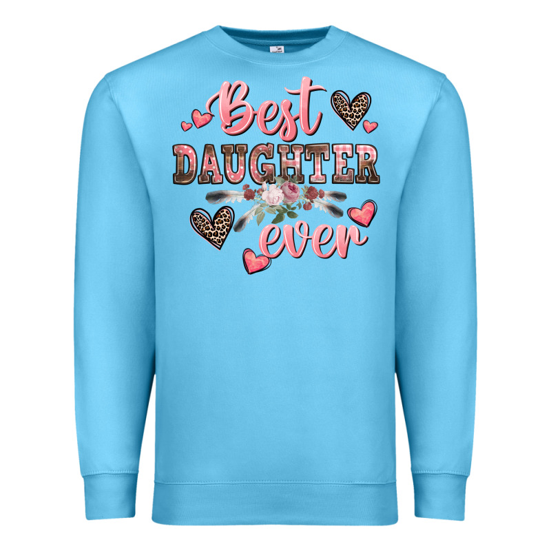 Best Daughter Ever Mother's Day Premium Sweatshirt by CowGirlArtShop | Teevron