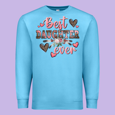 Best Daughter Ever Mother's Day Premium Sweatshirt Designed By Cowgirlartshop