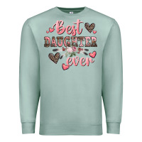 Seafoam best daughter ever mother's day Premium Sweatshirt - CowGirlArtShop