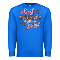 True Royal best daughter ever mother's day Premium Sweatshirt - CowGirlArtShop