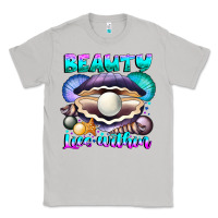 Beauty Lies Within Classic Tee | Teevron