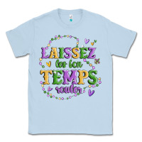 Dusty Blue laissez les bon temps rouler Classic Tee - MaliasSmallBusiness