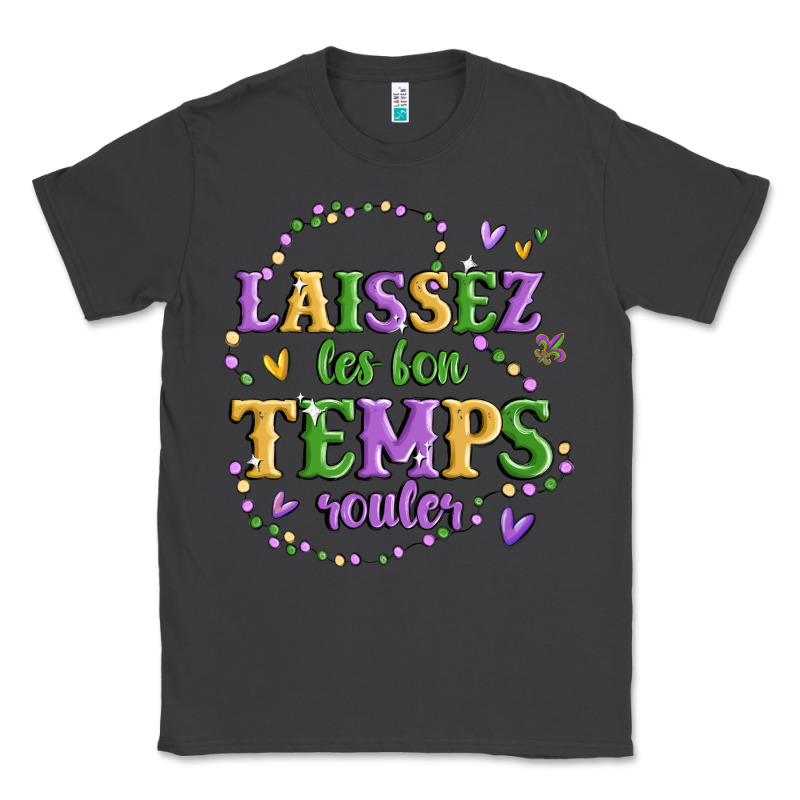 Laissez Les Bon Temps Rouler Classic Tee by MaliasSmallBusiness | Teevron