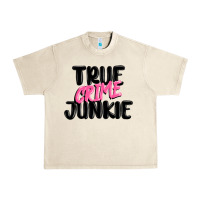 Sandshell true crime junkie Urban Heavy Tee - MaliasSmallBusiness