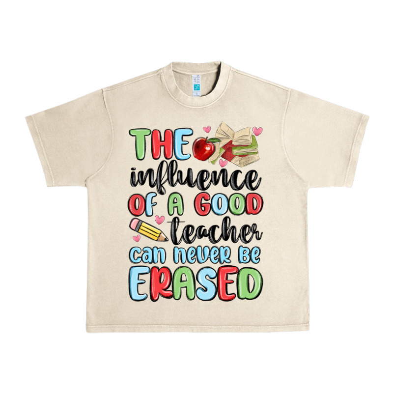 The Influence Of A Good Teacher Can Never Be  Eras Urban Heavy Tee by MaliasSmallBusiness | Teevron