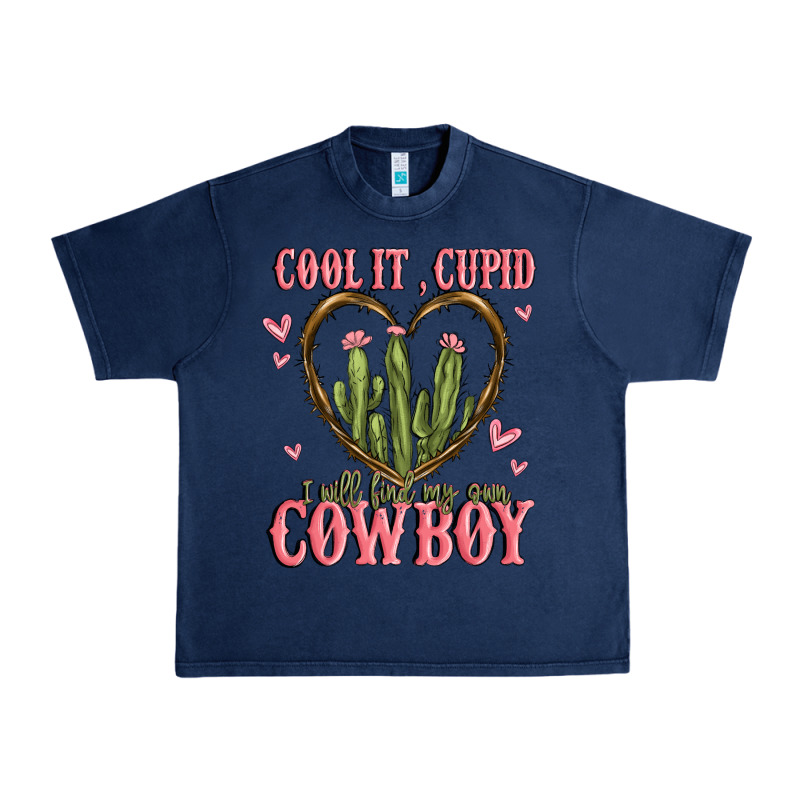Cool It Cupid I Will Find My Own Cowboy Urban Heavy Tee by MaliasSmallBusiness | Teevron