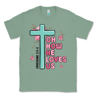 Sage oh how he loves us ephesians 2 4 8 Classic Tee - MaliasSmallBusiness