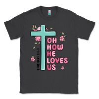 Smoke oh how he loves us ephesians 2 4 8 Classic Tee - MaliasSmallBusiness