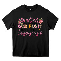 Black sometimes i just have to let god fix it Heavy Core Tee - JahusDesignShop