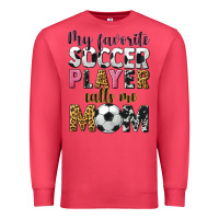 Cardinal my favorite soccer player calls me mom Premium Sweatshirt - CowGirlArtShop