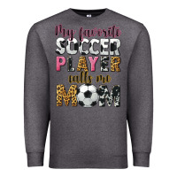 Charcoal Heather my favorite soccer player calls me mom Premium Sweatshirt - CowGirlArtShop