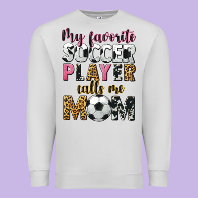 My Favorite Soccer Player Calls Me Mom Premium Sweatshirt Designed By Cowgirlartshop