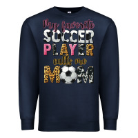 Navy my favorite soccer player calls me mom Premium Sweatshirt - CowGirlArtShop
