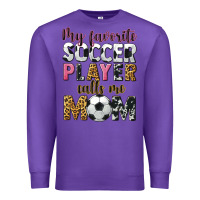 Purple my favorite soccer player calls me mom Premium Sweatshirt - CowGirlArtShop