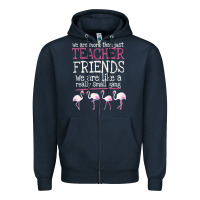 Navy We Are More Than Just Teacher Friends We Are Like A Really Small Gang Zipper Hoodie - Bettercallsaul