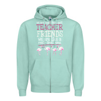 Seafoam We Are More Than Just Teacher Friends We Are Like A Really Small Gang Zipper Hoodie - Bettercallsaul