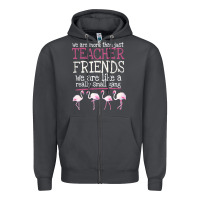 Smoke We Are More Than Just Teacher Friends We Are Like A Really Small Gang Zipper Hoodie - Bettercallsaul