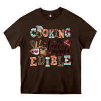 Chocolate Brown cooking is love made edible Heavy Core Tee - AdoDesignShop