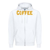 White Coffee Completes Me Zipper Hoodie - Bettercallsaul