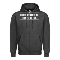 Charcoal Heather Underestimate Me That ll be Fun Zipper Hoodie - Bettercallsaul