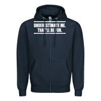 Navy Underestimate Me That ll be Fun Zipper Hoodie - Bettercallsaul