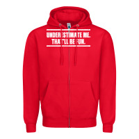 Red Underestimate Me That ll be Fun Zipper Hoodie - Bettercallsaul