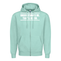 Seafoam Underestimate Me That ll be Fun Zipper Hoodie - Bettercallsaul
