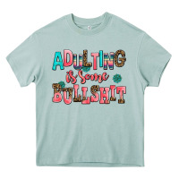 Adulting Is Some Bullshit Heavy Core Tee | Teevron