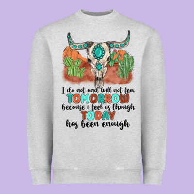 I Do Not And Will Not Fear Tomorrow Heavyweight Sweatshirt Designed By Maliassmallbusiness